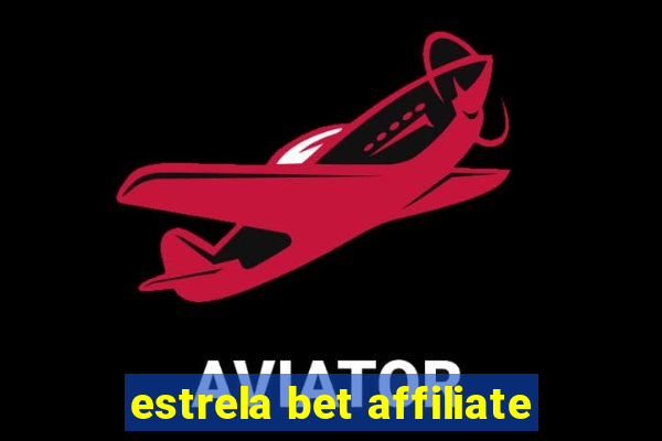 estrela bet affiliate